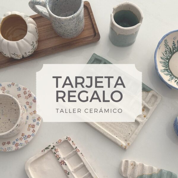 Tarjeta regalo Taller Vajilla Cerámica de 4 horas